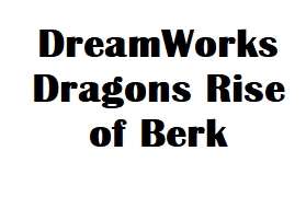 DreamWorks Dragons: Rise of Berk